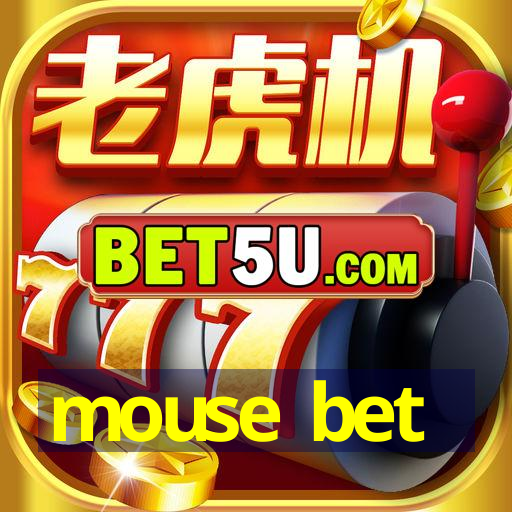 mouse bet